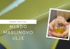 Mlado maslinovo ulje – cvijet najkvalitetnijeg jestivog ulja na svijetu